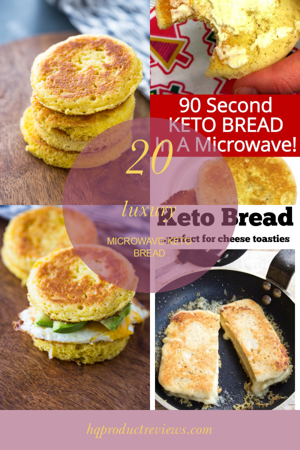 20 Luxury Microwave Keto Bread Best Product Reviews